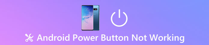 Android Power Button Not Working, How to Fix