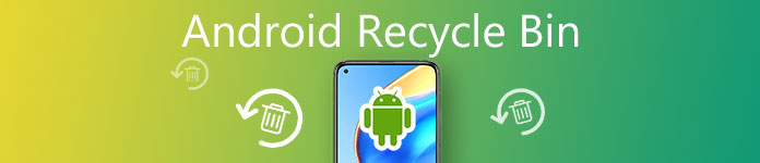 Android Recycle Bin