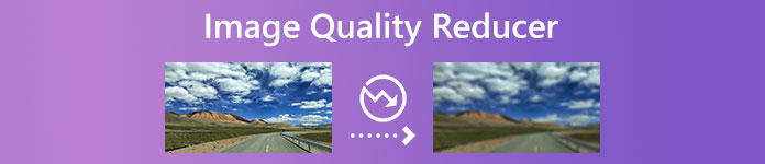 5 Best Image Quality Reducers to Make an Image Lower Quality