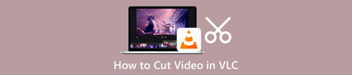 Cut Video in Vlc