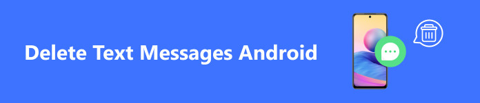 How to Delete Text Messages on Android Permanently