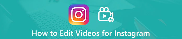 Edit Videos for Instagram