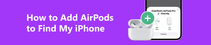 How to Add AirPods to Find My iPhone