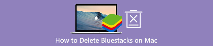 How to Delete Bluestacks on Mac