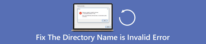 How to Fix the Directory Name is Invalid