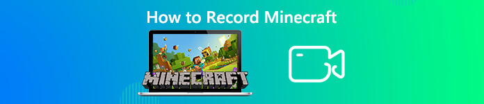 How to Record Minecraft