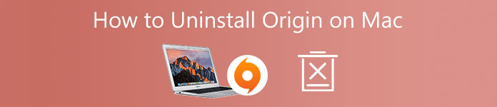 How to Uninstall Origin on Mac in An Easy Way?