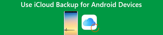 iCloud Backup for Android