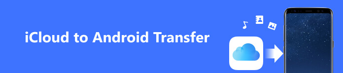 iCloud to Android Transfer