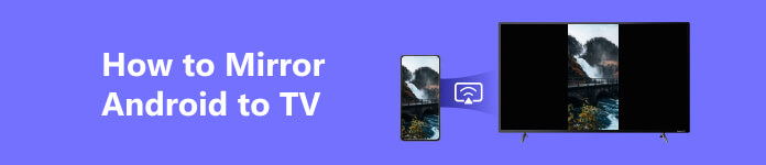 How to Mirror Android to TV