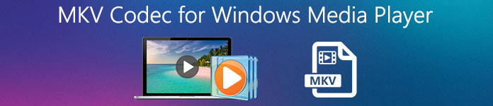 windows media player mkv codec microsoft