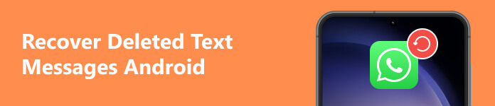 Recover Deleted Text Messages on Android