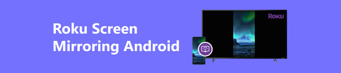 Roku Screen Mirroring Android