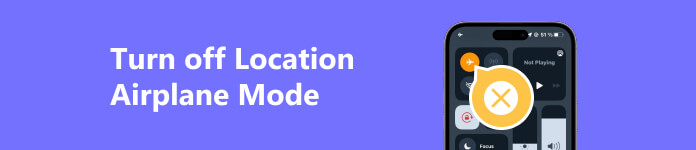 Turn off Location Airplane Mode