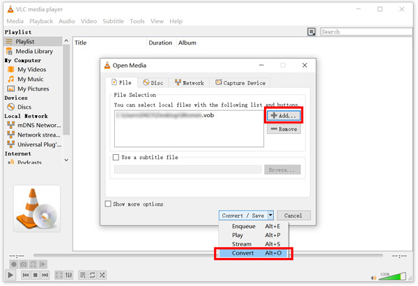 Add Vob to Vlc Choose Convert