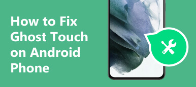 How to Fix Ghost Touch on Android Phone