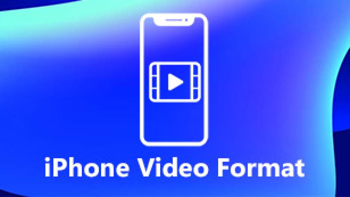 iPhone Video Format - Как конвертировать видео формат для iPhone и iPad